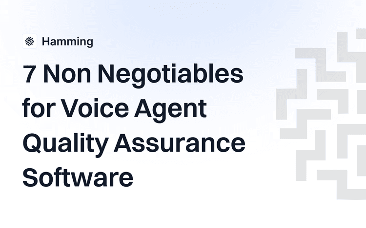 7 Non-Negotiables for Voice Agent Quality Assurance Software
